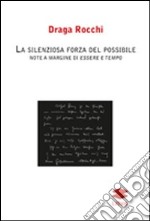 La silenziosa forza del possibile. Note a margine di essere a tempo libro