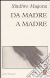 Da madre a madre libro