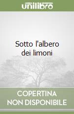 Sotto l'albero dei limoni