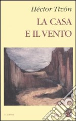 La casa e il vento