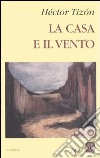 La casa e il vento libro