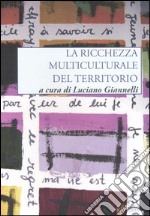 La ricchezza multiculturale del territorio libro