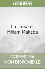 La storia di Miriam Makeba