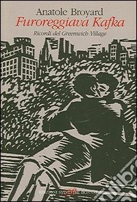 Furoreggiava Kafka libro