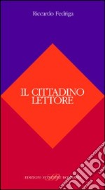 Il cittadino lettore libro