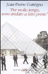 «Per molto tempo, sono andato a letto presto» libro