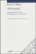 Bibliografia. Indagine diacronica sul termine e sul concetto libro