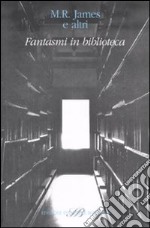 Fantasmi in biblioteca