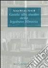 Guida allo studio della legatura libraria libro