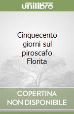 Cinquecento giorni sul piroscafo Florita libro