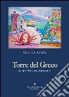 Torre del Greco. Guida storico-artistica libro