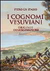 I cognomi vesuviani. Origini e denominazioni libro