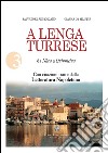 A lenga turrese. Da Nàca a Quinnicina libro