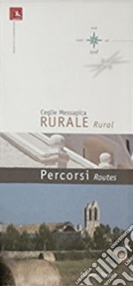 Ceglie Messapica rurale. Ediz. italiana e inglese libro