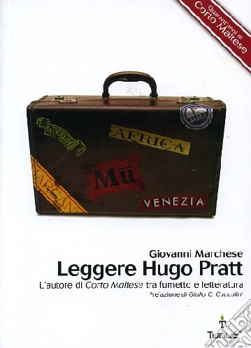 Leggere Hugo Pratt. L'autore di Corto Maltese tra fumetto e letteratura