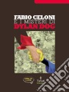 Fabio Celoni e i misteri di Dylan Dog libro