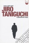 Jiro Taniguchi. Il gentiluomo dei manga. Ediz. illustrata libro