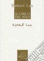 Il Circo del Sole. Ediz. inglese e italiana libro