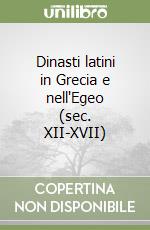 Dinasti latini in Grecia e nell'Egeo (sec. XII-XVII)