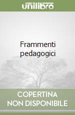 Frammenti pedagogici libro