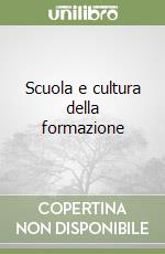 Scuola e cultura della formazione libro