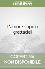 L'amore sopra i grattacieli