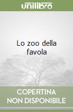 Lo zoo della favola libro