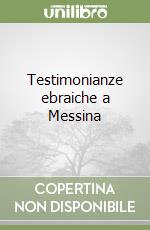 Testimonianze ebraiche a Messina libro