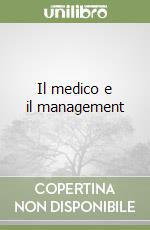 Il medico e il management