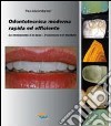 Odontotecnica moderna rapida ed efficiente libro