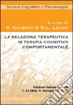 La Relazione terapeutica in terapia cognitivo comportamentale