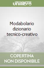 Modabolario dizionario tecnico-creativo libro