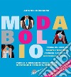 Modabolario. Parole e immagini della moda. Dizionario tecnico-creativo libro di Donnanno Antonio