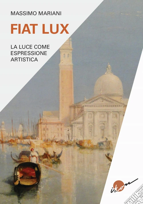 Fiat lux. La luce come espressione artistica