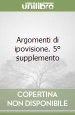 Argomenti di ipovisione. 5° supplemento libro