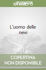 L'uomo delle nevi libro