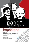 Il pane non ama mangiarlo, ma impastarlo. Due preti, Don Maurizio Patricello e Don Marco Pozza, su Don Fortunato Di Noto libro