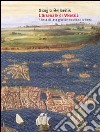 L'arsenale di Venezia. Storia di una grande struttura urbana libro di Bellavitis Giorgio