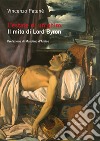 L'estate di un ghiro. Il mito di Lord Byron libro