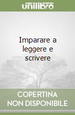 Imparare a leggere e scrivere libro