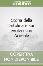 Storia della cartolina e suo evolversi in Acireale