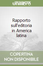 Rapporto sull'editoria in America latina