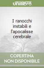 I ranocchi instabili e l'apocalisse cerebrale libro