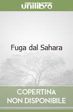 Fuga dal Sahara libro