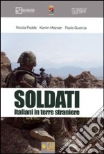 Soldati italiani in terre straniere libro