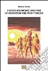 A Socio-economic analysis of migration and remittances libro