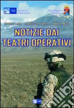 Notizie dai teatri operativi libro