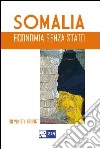 Somalia, economia senza Stato libro