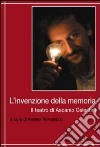 L'invenzione della memoria. Il teatro di Ascanio Celestini libro