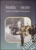 Storia e storie della montagna bolognese libro